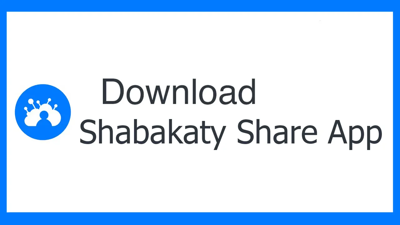 Shabakaty Share App
